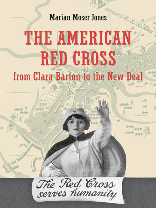 Title details for The American Red Cross by Marian Moser Jones - Available